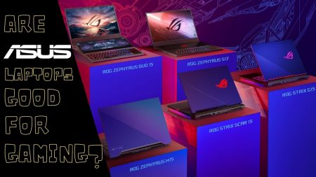 Are ASUS Laptops Good for Gaming?