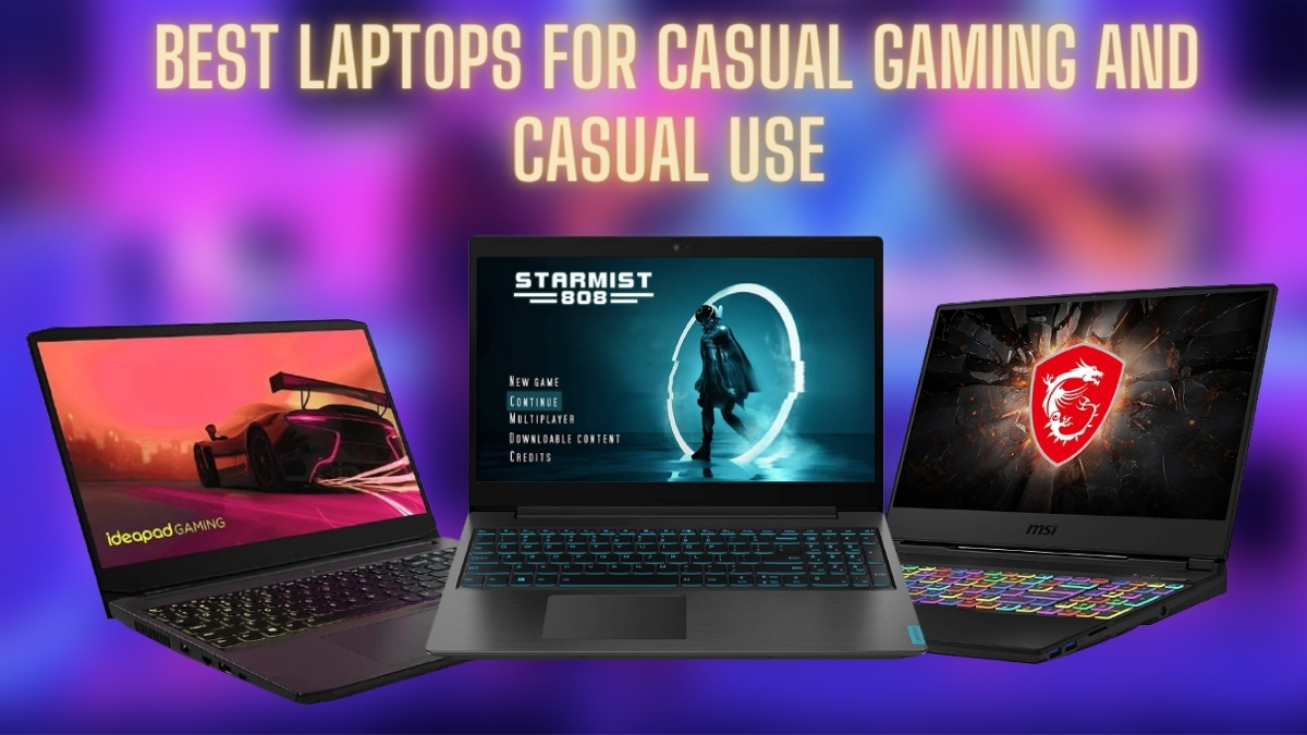 Best Laptops for Casual Gaming to Buy of 2022