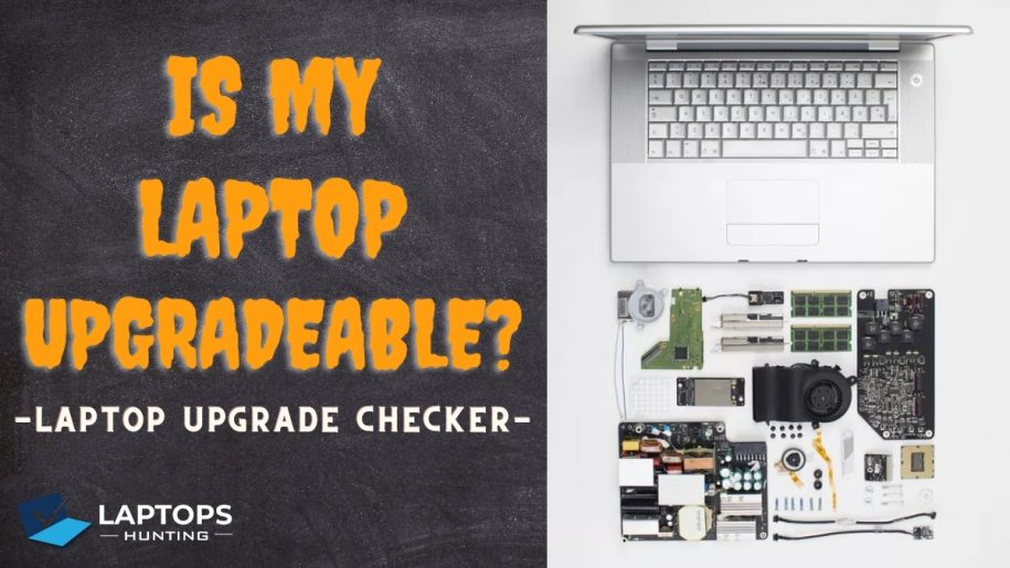How do I know is my laptop upgradeable?