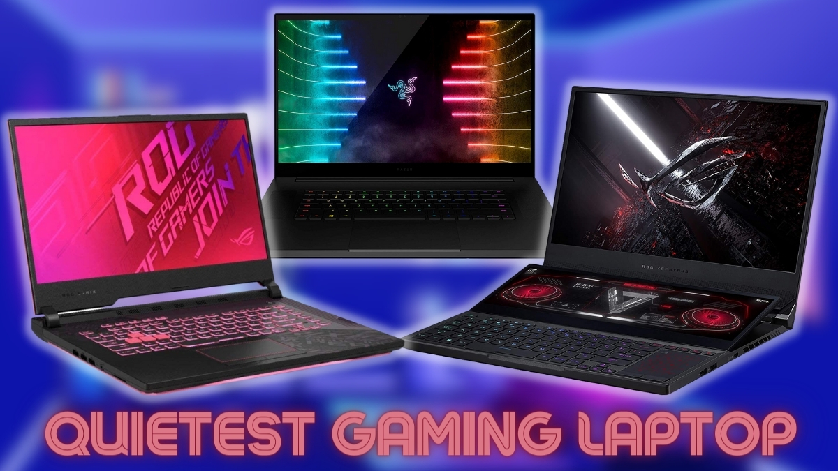 Best Quiet Gaming Laptop for Silent Gaming Experience