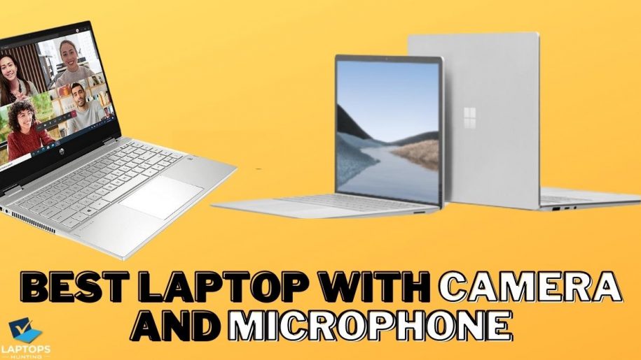 Best Laptop with Camera and Microphone