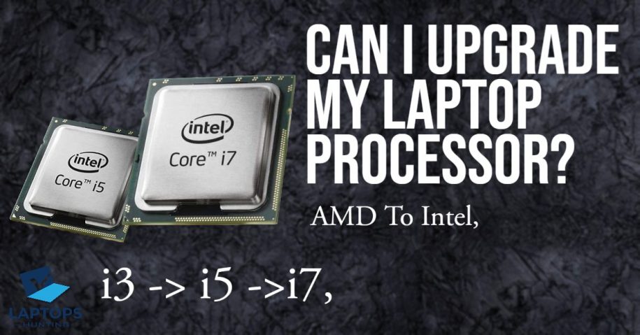 Can I upgrade my Laptop Processor?