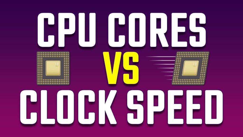 cores vs clock speed
